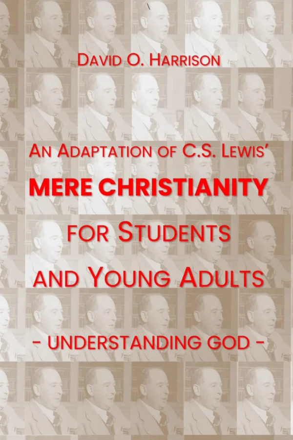 Mere Christianity (Student and Young Adult Edition)