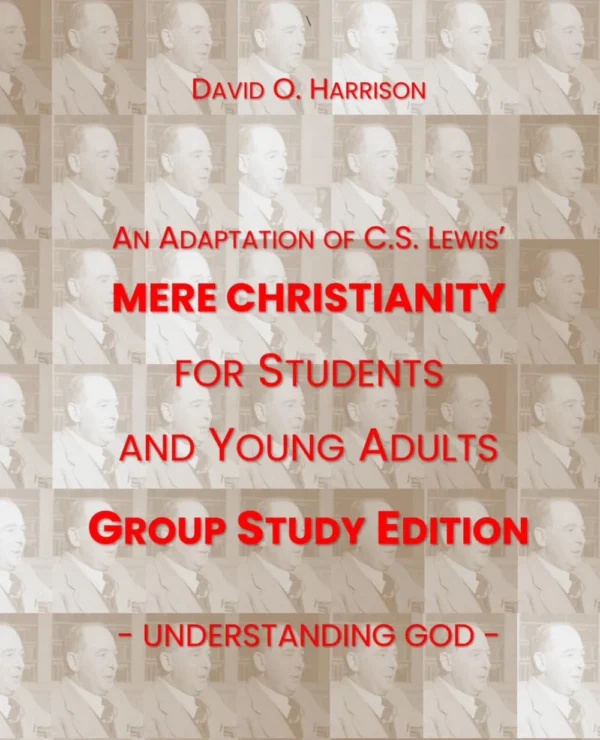 Mere Christianity - Group Study Guide (Students and Young Adults Edition)