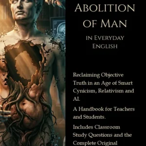 Cart 3 C.S. Lewis' The Abolition of Man in Everyday English - For Teachers and Students